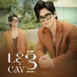 le cay 3 (beo lofi mix) - du thien