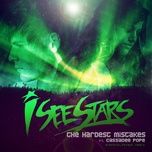 the hardest mistakes - cassadee pope, i see stars