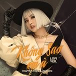khong sao em a (lofi version) - nguyen thac bao ngoc