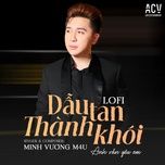 dau tan thanh khoi (anh van yeu em) [vux lofi] - minh vuong m4u