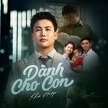 danh cho con (full remix) - kha hiep