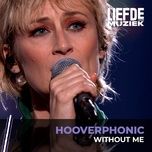 without me (uit liefde voor muziek) - hooverphonic
