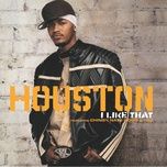 i like that - houston, chingy, i-20, nate dogg