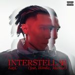 interstellar - kayc, machiot, wxrdie