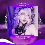 love is (thazh x dong remix) - dangrangto