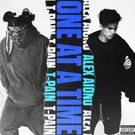 one at a time - alex aiono, t-pain