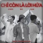 chi con la loi hua (prod. by trong nguyen) - indepd, rune, beo