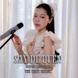 say de quen (tri thuc remix) - nguyen kieu oanh