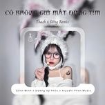 co khong giu mat dung tim (thazh x dong remix) - canh minh, duong vy phuc