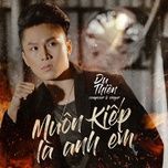muon kiep la anh em (dj echobay remix version) - du thien