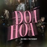 doa hoa - teuyungboy, big wind, donal