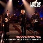 la chanson des vieux amants (uit liefde voor muziek) - hooverphonic