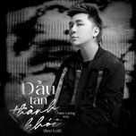 dau tan thanh khoi (beo lofi mix) - minh vuong m4u