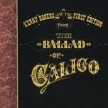 calico silver (reprise) - kenny rogers, the first edition