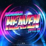 heaven - boomdabash, eiffel 65