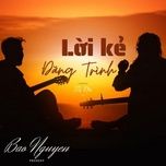 loi ke dang trinh - bao nguyen