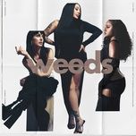 weeds - sugababes