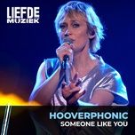 someone like you (uit liefde voor muziek) - hooverphonic