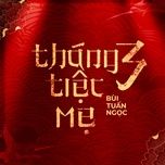 thang ba tiec me - bui tuan ngoc