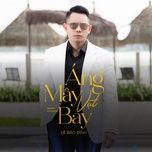 ang may vut bay (short remix) - le bao binh