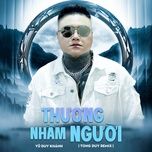 thuong nham nguoi (tongduy remix) - vu duy khanh