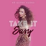 take it easy (new version) (instrumental) - ho quynh huong