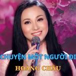 chuyen mot nguoi di (#2) - hoang chau