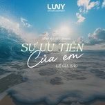 su uu tien cua em (sino x luny remix) - le gia bao