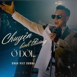 chuyen binh thuong o doi - chau viet cuong, hoang ken