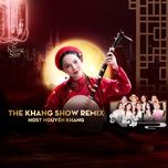 duyen kiep hoa ngan may (remix) - host nguyen khang, hien thuc, quoc thien