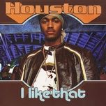 i like that (instrumental) - houston, chingy, i-20, nate dogg