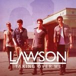 taking over me - lawson