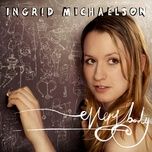 everybody - ingrid michaelson