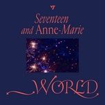 world - seventeen, anne-marie