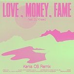 love, money, fame (feat. dj khaled) (kenia os remix) - seventeen, dj khaled, kenia os