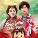 tinh yeu bat diet - saka truong tuyen, ho viet trung