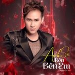anh se den ben em - nguyen vu