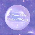 mua roi vao phong (am remix) - khoi my, bao thach