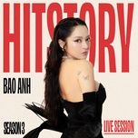 tung la cua nhau (hitstory live version) - bao anh, tao, hitstory