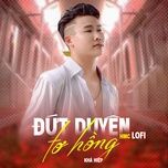 dut duyen to hong (hmc lofi mix) - kha hiep