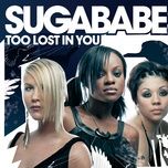 too lost in you (kardinal beats la remix) - sugababes