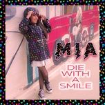 die with a smile - mia