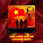 khat vong tuoi tre (japandee remix) - tung duong, kind music