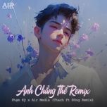 anh chang the (thazh x dong) - pham ky