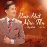nuoc mat mua thu - quy binh