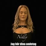 jag hor dina andetag - nelly
