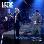 clutter (uit liefde voor muziek) - hooverphonic