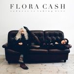 sadness is taking over - flora cash