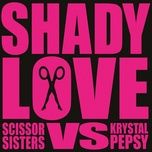 shady love (bless beats mood swing mix) - scissor sisters