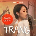 dau can mot bai ca tinh yeu (live at tanca) - trang, tanca